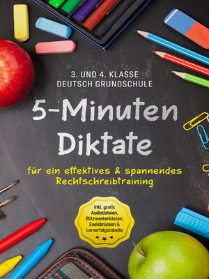 cover image of 5-Minuten Diktate für ein effektives & spannendes Rechtschreibtraining | 3. und 4. Klasse Deutsch Grundschule | inkl. gratis Audiodateien, Blitzmerkerkästen, Eselsbrücken & Lernerfolgstabelle
